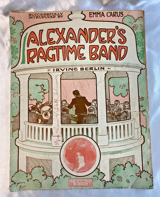 Alexander's Ragtime Band 1911 Sheet Music by Irving Berlin Emma Carus