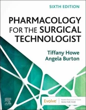 Pharmacology for the Surgical - Paperback, by Howe CST CSFA - Acceptable