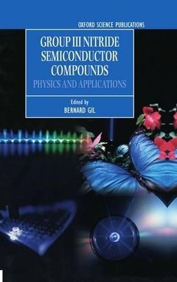 Group III Nitride Semiconductor Compounds - 9780198501596