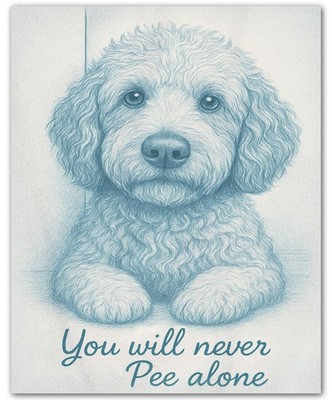 Funny Bathroom You Will Never Pee Alone Dog 8x10 Humor Print Wall Art Poster