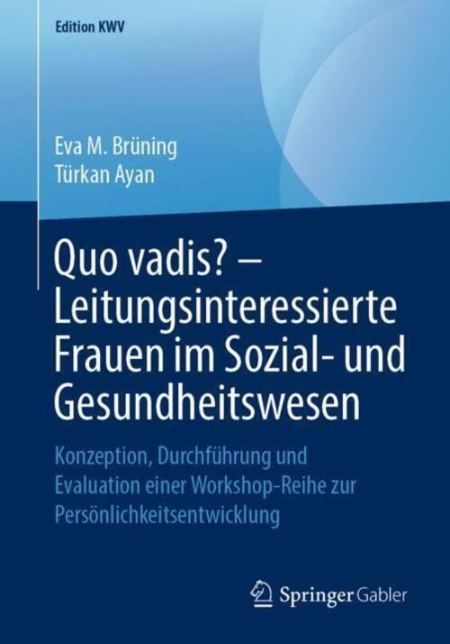 Thumbnail - Quo Vadis? ¿ Leitungsinteressierte Frauen Sozial- Und Gesundheitswesen