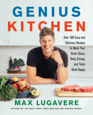 Genius Kitchen: Over 100 Easy and Delicious Recipes to Make Your Bra - VERY GOOD