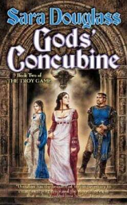 Gods' Concubine: Book Two of the Troy Game by Sara Douglass: Used
