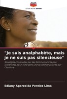 Ediany Aparecida Pereira Lima | Je Suis AnalphabèTe, Mais Je Ne Suis Pas...