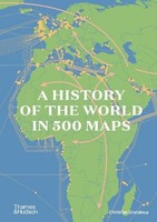 A History Of The World In 500 Maps, Christian Grataloup