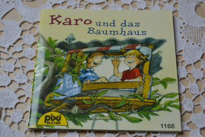 Pixi Buch Nr. 1168: Karo und das Baumhaus-EA 2002- von Marianne Schröder