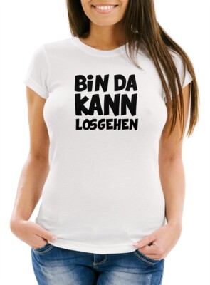 Damen Fun T-Shirt mit Spruch Bin da kann losgehen Slim Fit Moonworks 