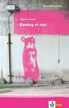 Banksy et moi: Französische Lektüre für das 3., 4. und 5... | Buch | Zustand gut