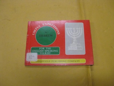 Useful expressions in Hebrew : for the English-speaking tourist