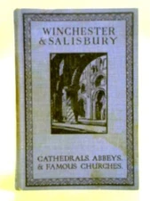 Winchester and Salisbury (Cathedrals) (Edward Foord - 1925) (ID:83904)