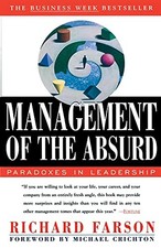 Management of the Absurd by Farson, Richard Paperback Book The Cheap Fast Free