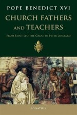 Pope Benedict XVI Church Fathers and Teachers (Paperback)