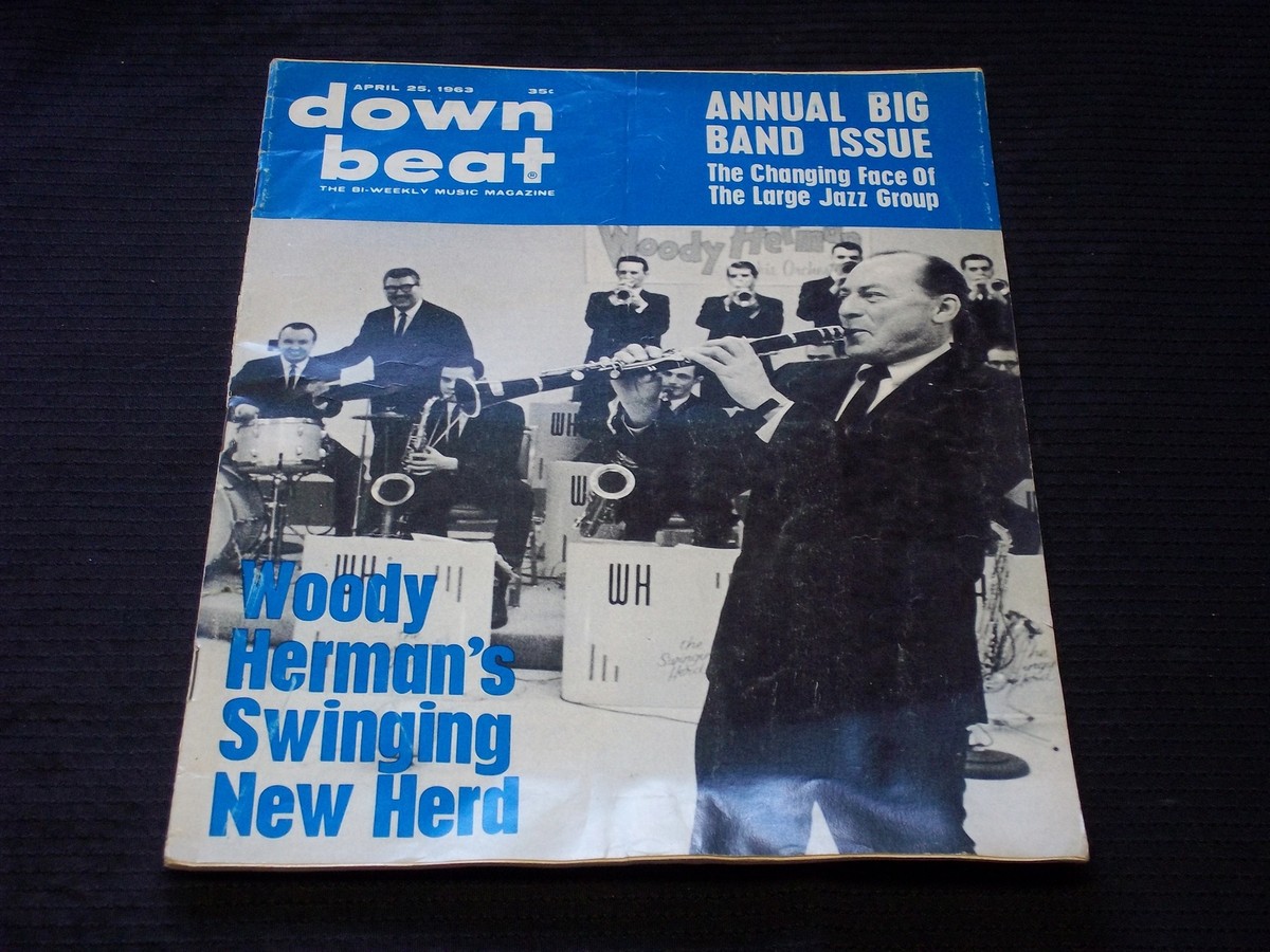 1963 APRIL 25 DOWN BEAT MAGAZINE - WOODY HERMAN JAZZ COVER 1963 APRIL 25 DOWN BEAT MAGAZINE - WOODY HERMAN JAZZ COVER