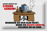 Blechschild Spruch 30X20 Cm Meine Arbeit Ist Streng Geheim Deko Schild Tin Sign