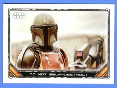 TOPPS STAR WARS 2021 The Mandalorian Trading Cards #8 Do not Self-Destruct