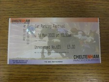 16/03/2000 Ticket: Horse Racing, Cheltenham Festival, Gold Cup, Car Parking Tick