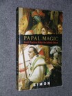 Papal Magic: Occult Practices Within the Catholic Church