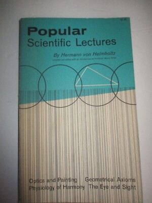 Popular Scientific Lectures By Hermann von Helmholz 1962 PB