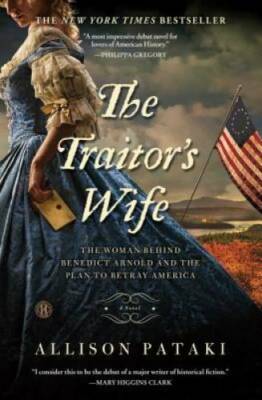 The Traitor's Wife: A Novel - Paperback By Pataki, Allison - GOOD