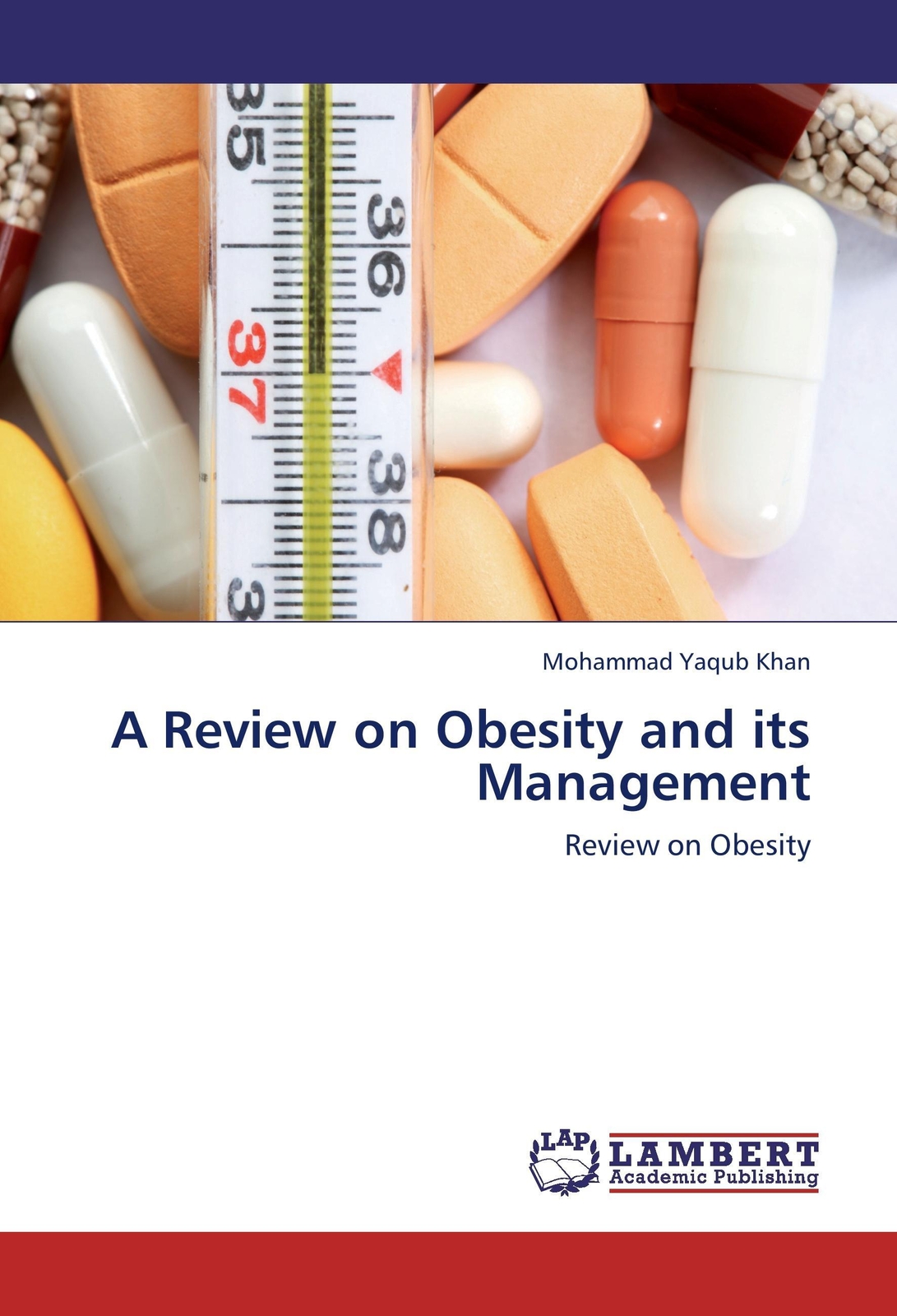 Thumbnail - Mohammad Yaqub Khan | A Review On Obesity And Its Management |