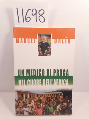 EIN ARZT AUS PRAG IM HERZEN AFRIKAS - Marcel Drlik / EMI 2004