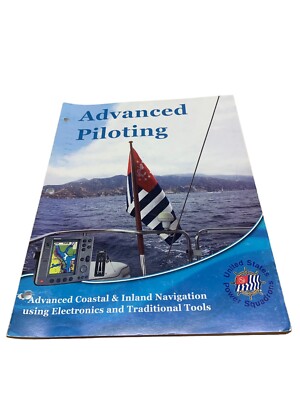 Advanced Piloting - Coastal Inland Navigation Electronic Tools - Book Booklet