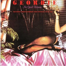 Geordie – No Good Woman CD - 1978 / 2000 - 2 bonus trx -  Brian Johnson of AC/DC