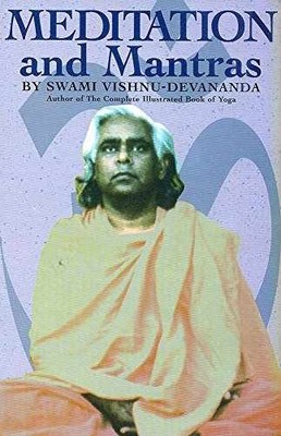 Meditation And Mantras: 1 - Paperback, by Swami Vishnu Devananda - Very Good