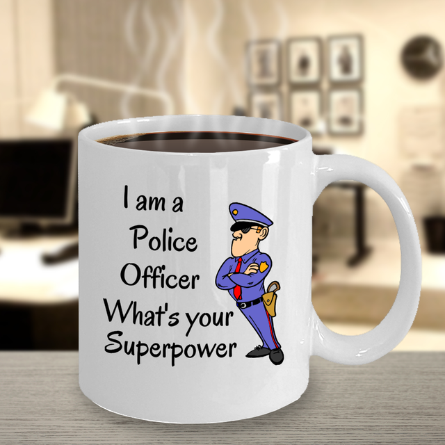 I am a Police officer what's your superpower Funny policeman cop joke mug gift eBay