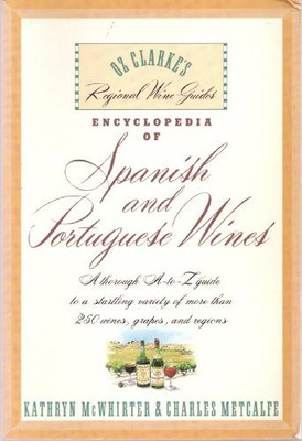 Enzyklopädie des spanischen und portugiesischen Weins (Oz Clarke's Regiona