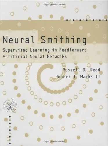 Neural Smithing: Supervised - Hardcover, by Reed Russell D.; - Very Good - Picture 1 of 1