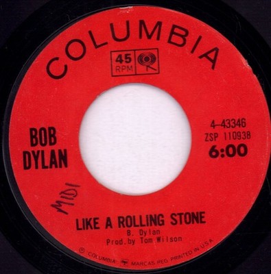 Bob Dylan Like A Rolling Stone 7'' vinyl USA Columbia 1965 styrene pressing - has