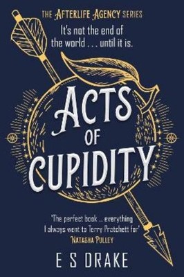 E. S. Drake Acts of Cupidity (Paperback) Afterlife Agency Series (UK IMPORT)