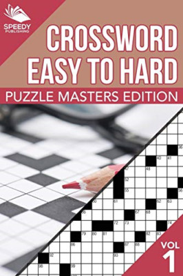 Crosswords Easy to Hard: Puzzle Masters Edition Vol 1 -  NEW Speedy Publishi 201