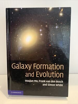 Galaxy Formation And Evolution By Houjun Mo Frank van den Galaxy Formation And Evolution By Houjun Mo Frank van den