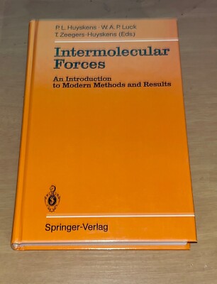 Intermolecular Forces: An Introduction to Modern Methods and Results HARDBACK