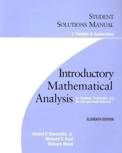 Student Solutions Manual: Introductory Mathematical Analysis by