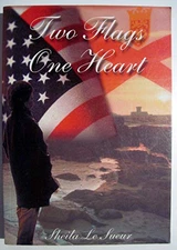 Two Flags One Heart By Sheila Le Sueur