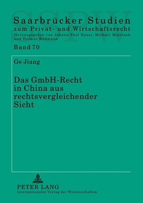 Das GmbH-Recht in China aus rechtsvergleichender Sicht Ge Jiang