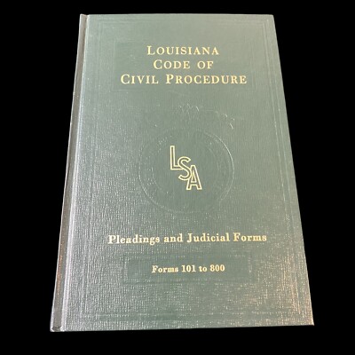 Louisiana Code of Civil Procedure LSA West Pub. Pleadings Judicial Forms 101-800