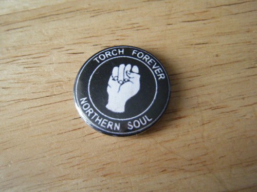 Torch Forever, Northern Soul Pin Badge