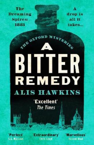 Alis Hawkins A Bitter Remedy (Tascabile) Oxford Mysteries