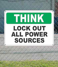 THINK Lock Out All Power Sources - OSHA SIGN 10" x 14" 