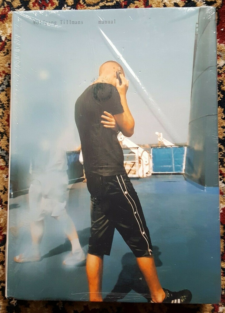 アート・デザイン・音楽 Wolfgang Tillmans Manual Wolfgang Tillmans : manual アート・デザイン・音楽