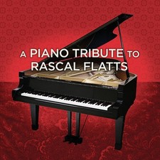 A Piano Tribute to Rascal Flatts by Various Artists [CD]
