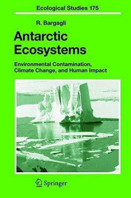 Antarctic Ecosystems: Environmental Contamination, Climate Buch Springer