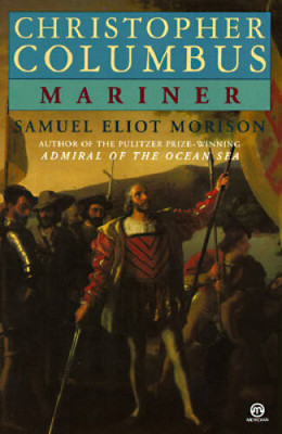 Christopher Columbus Mariner  (Meridian) - Mass Market Paperback - VERY GOOD