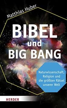 Bibel und Big Bang: Naturwissenschaft, Religion und... | Buch | Zustand sehr gut