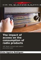VíCtor Aguirre RodríGuez | The Impact Of Access On The Consumption Of Radio...
