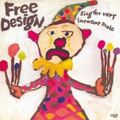 The Free Design Sing for Very Important People (Vinyl LP) 12" Album